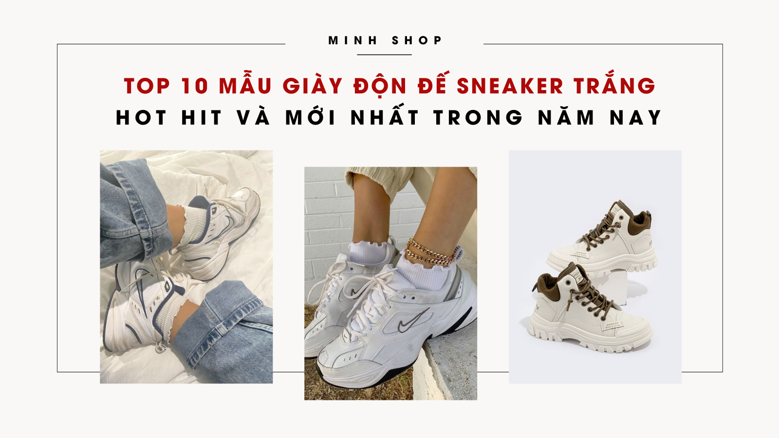 /bai-viet/top-10-mau-giay-don-de-sneaker-trang-hot-hit-moi-nhat/132