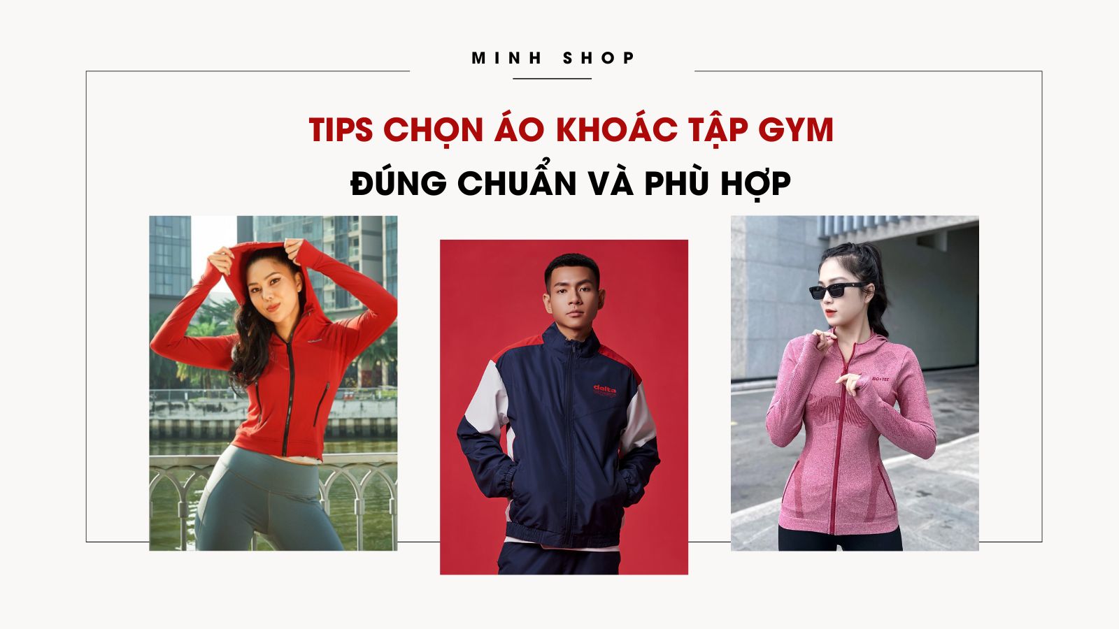 /bai-viet/tips-chon-ao-khoac-tap-gym-dung-chuan-va-phu-hop/515