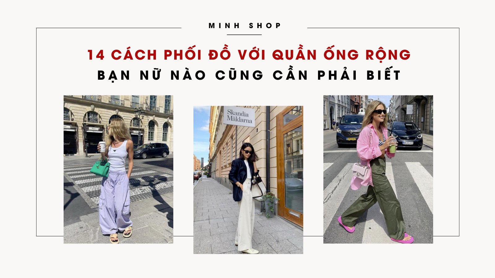 /bai-viet/14-cach-phoi-do-voi-quan-ong-rong-ban-nu-nao-cung-can-biet/122