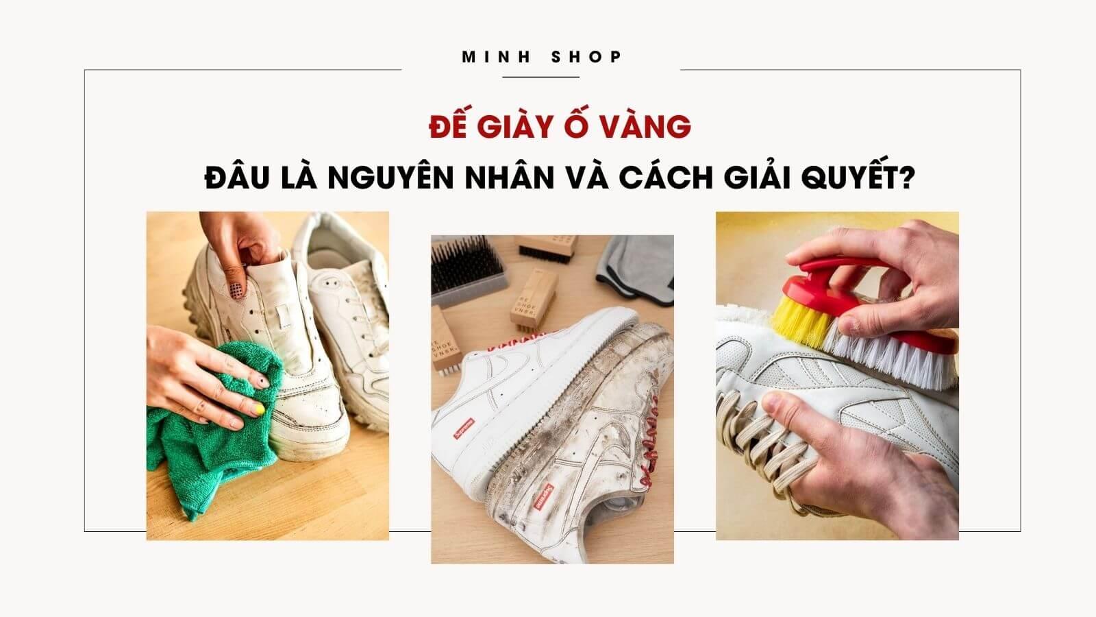 Đế Giày ố Vàng: Đâu Là Nguyên Nhân và Cách Giải Quyết?