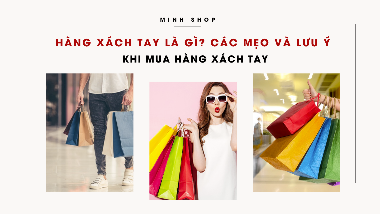 Hàng xách tay là gì? Các mẹo và lưu ý quan trọng khi mua hàng xách tay