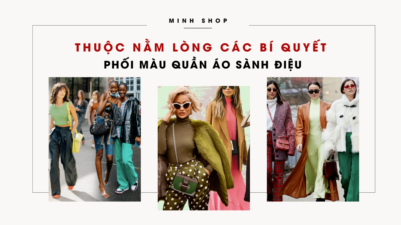 Thuộc nằm lòng các bí quyết phối màu quần áo sành điệu