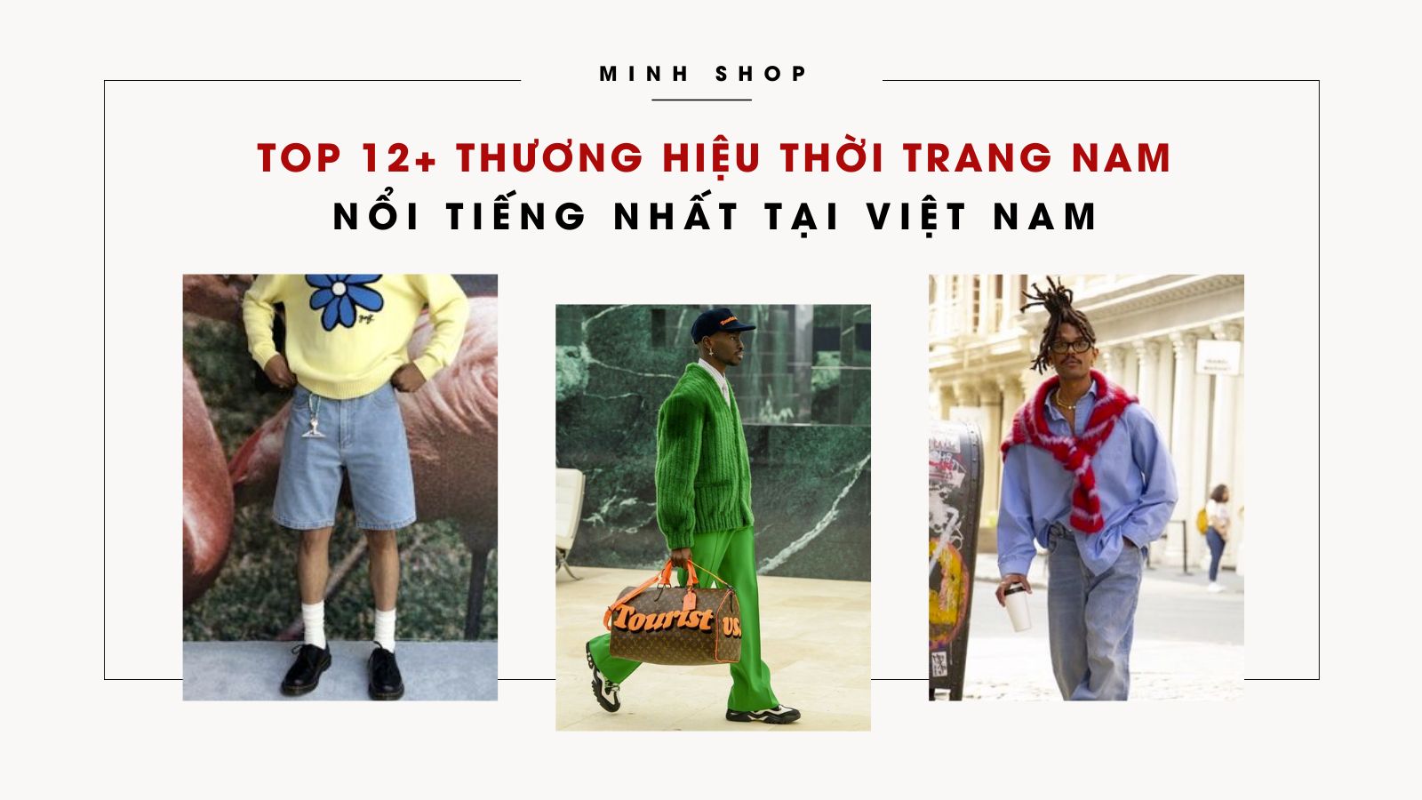 /bai-viet/top-12-thuong-hieu-thoi-trang-nam-noi-tieng-nhat-tai-viet-nam/125