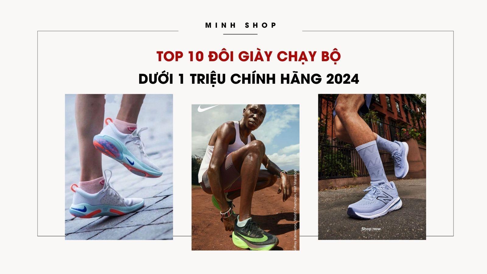 TOP 9 Đôi Giày Chạy Bộ Dưới 1 Triệu Chính Hãng 2024