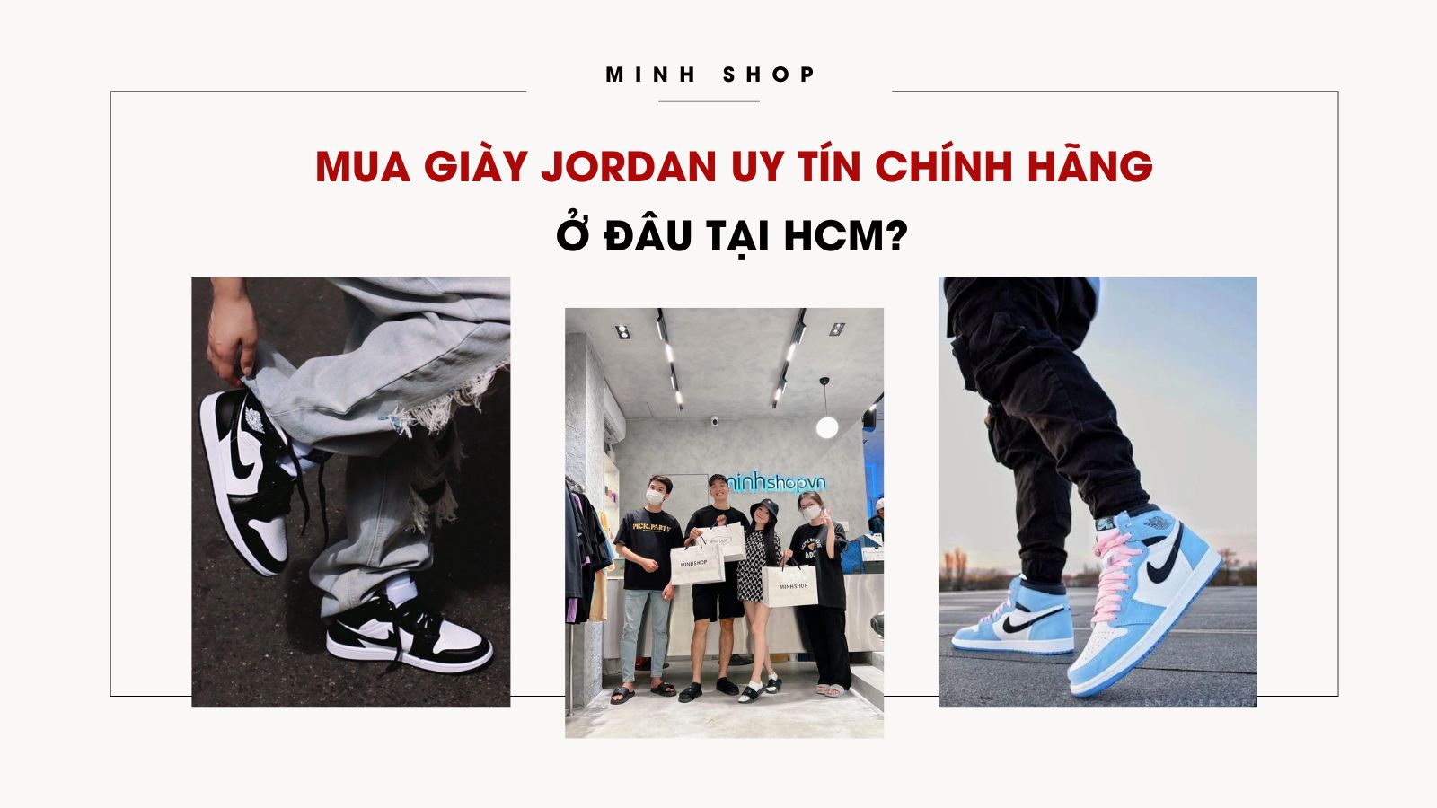 /bai-viet/mua-giay-jordan-uy-tin-chinh-hang-o-dau-tai-hcm/521