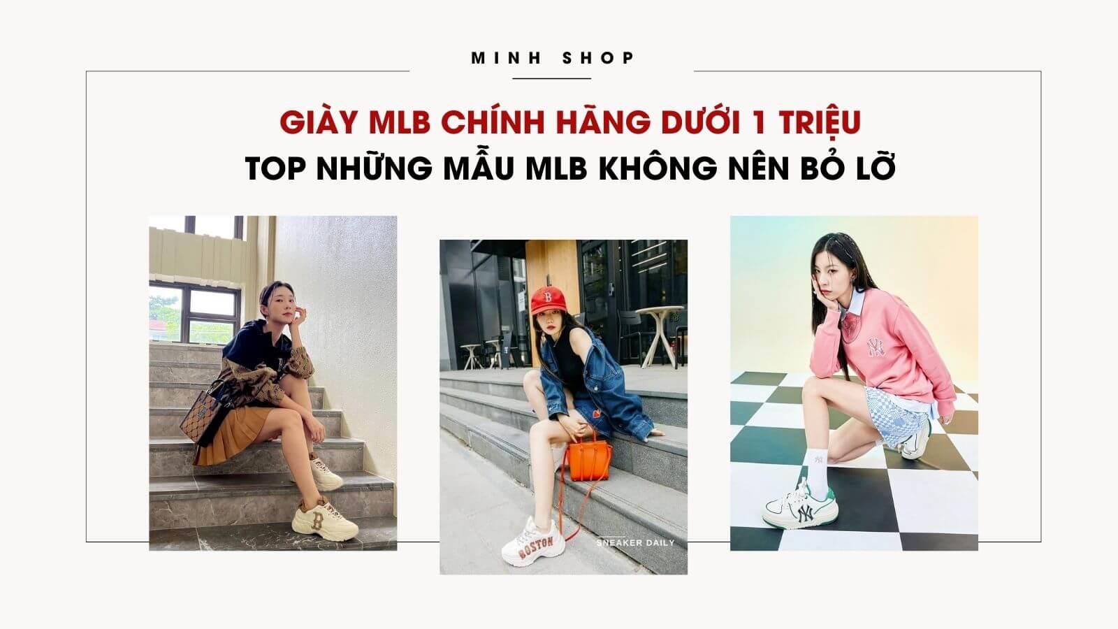 Giày MLB Chính Hãng Dưới 1 Triệu: Top Những Mẫu MLB Không Nên Bỏ Lỡ