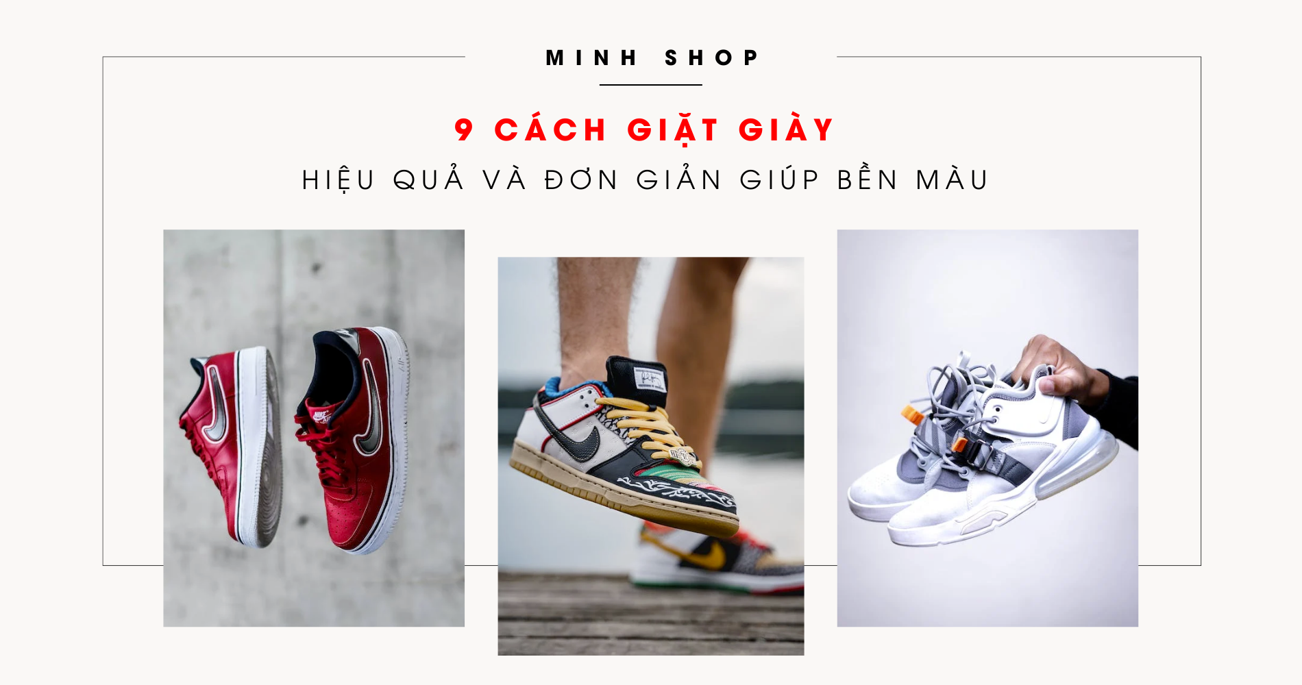 9 Cách Giặt Giày Hiệu Quả Và Đơn Giản Giúp Bền Màu