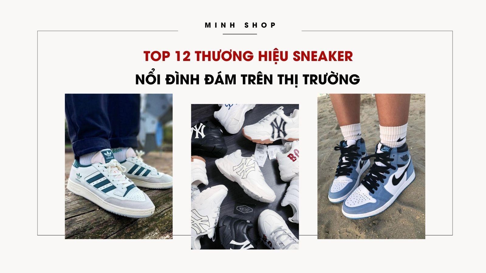 TOP 12 Thương Hiệu Sneaker Nổi Đình Đám Trên Thị Trường