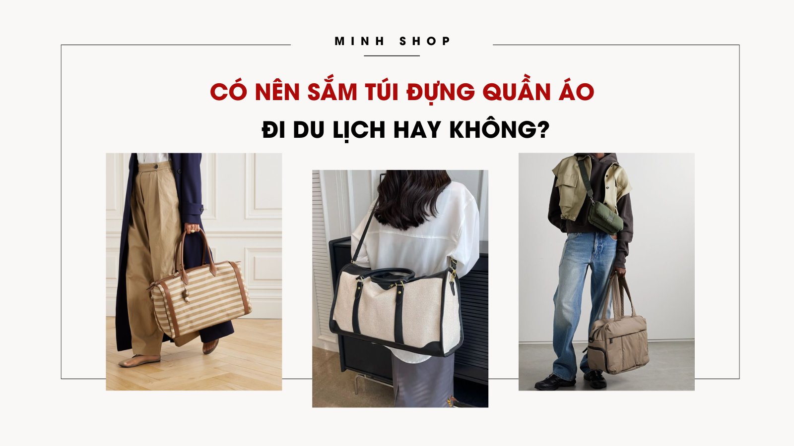 Có nên sắm túi đựng quần áo đi du lịch hay không?