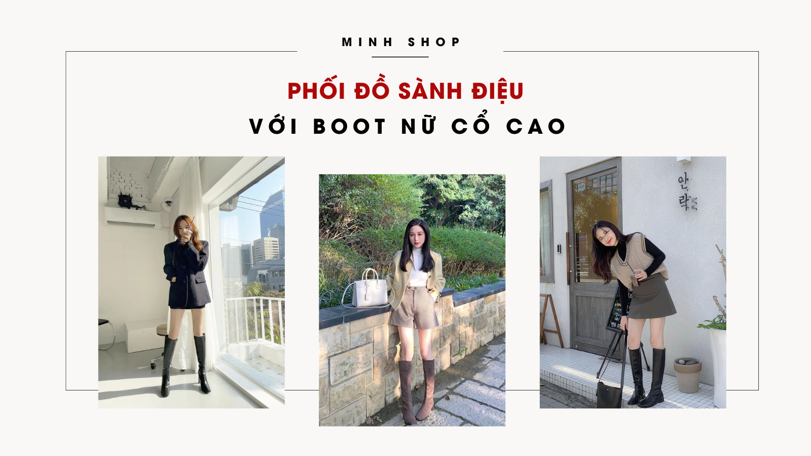 Phối đồ sành điệu với boot nữ cổ cao