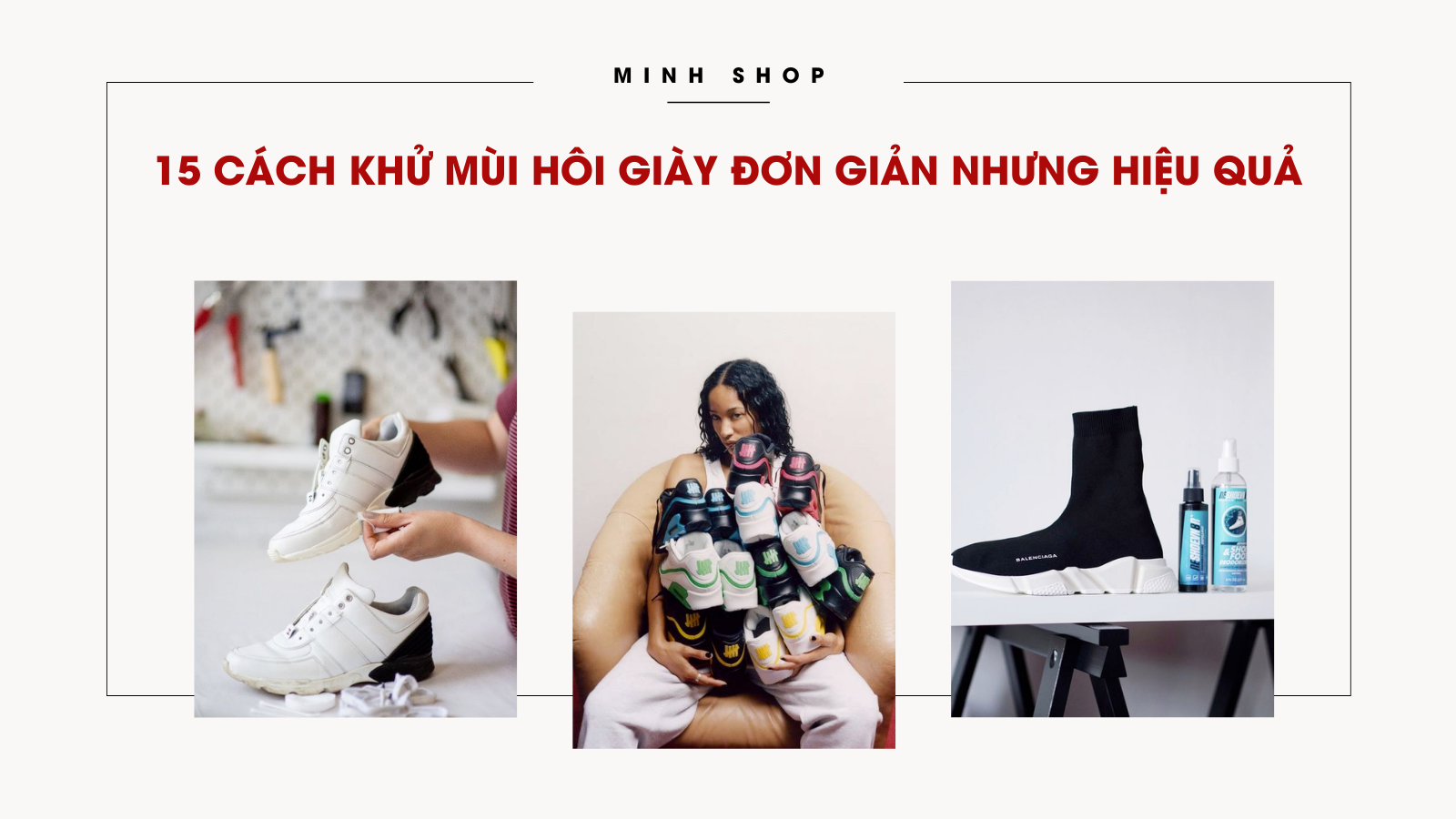 15 Cách khử mùi hôi giày đơn giản nhưng hiệu quả