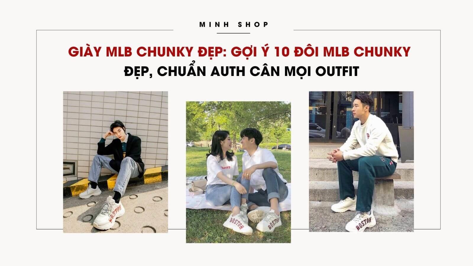 Giày MLB Chunky Đẹp: Gợi Ý 10 Đôi MLB Chunky Đẹp, Chuẩn Auth Cân Mọi Outfit