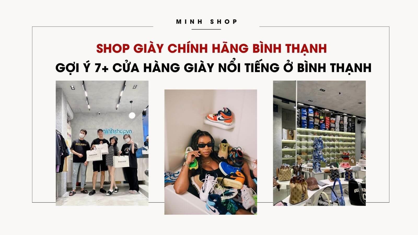 Shop Giày Chính Hãng Bình Thạnh - Gợi Ý 7+ Cửa Hàng Giày Nổi Tiếng Ở Bình Thạnh