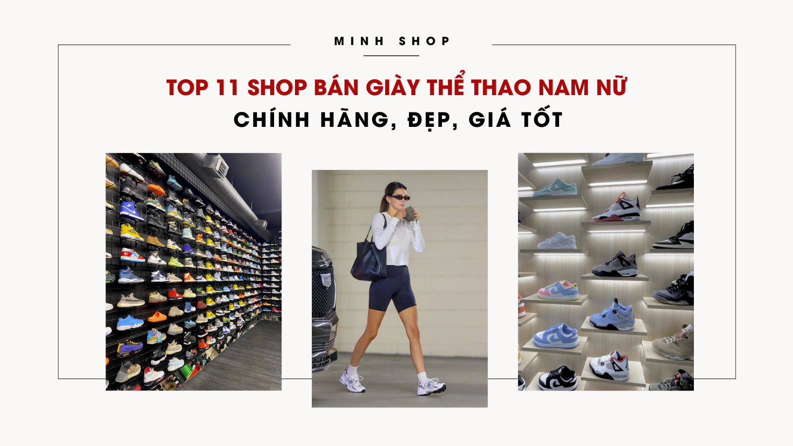 Top 11 Shop bán giày thể thao nam nữ Chính hãng, Đẹp, Giá tốt