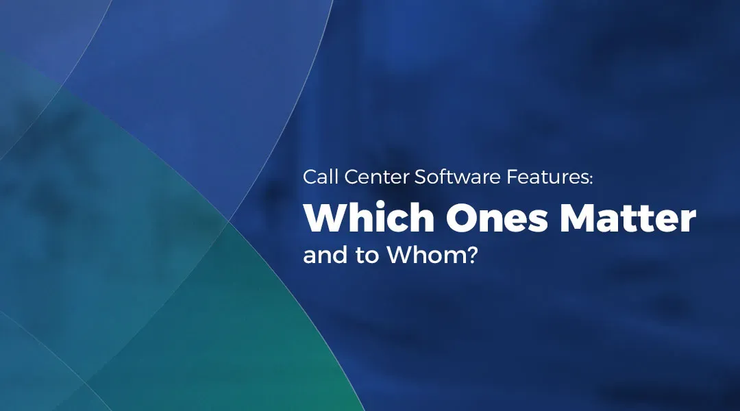Software Center Request call center software features | management software 2026