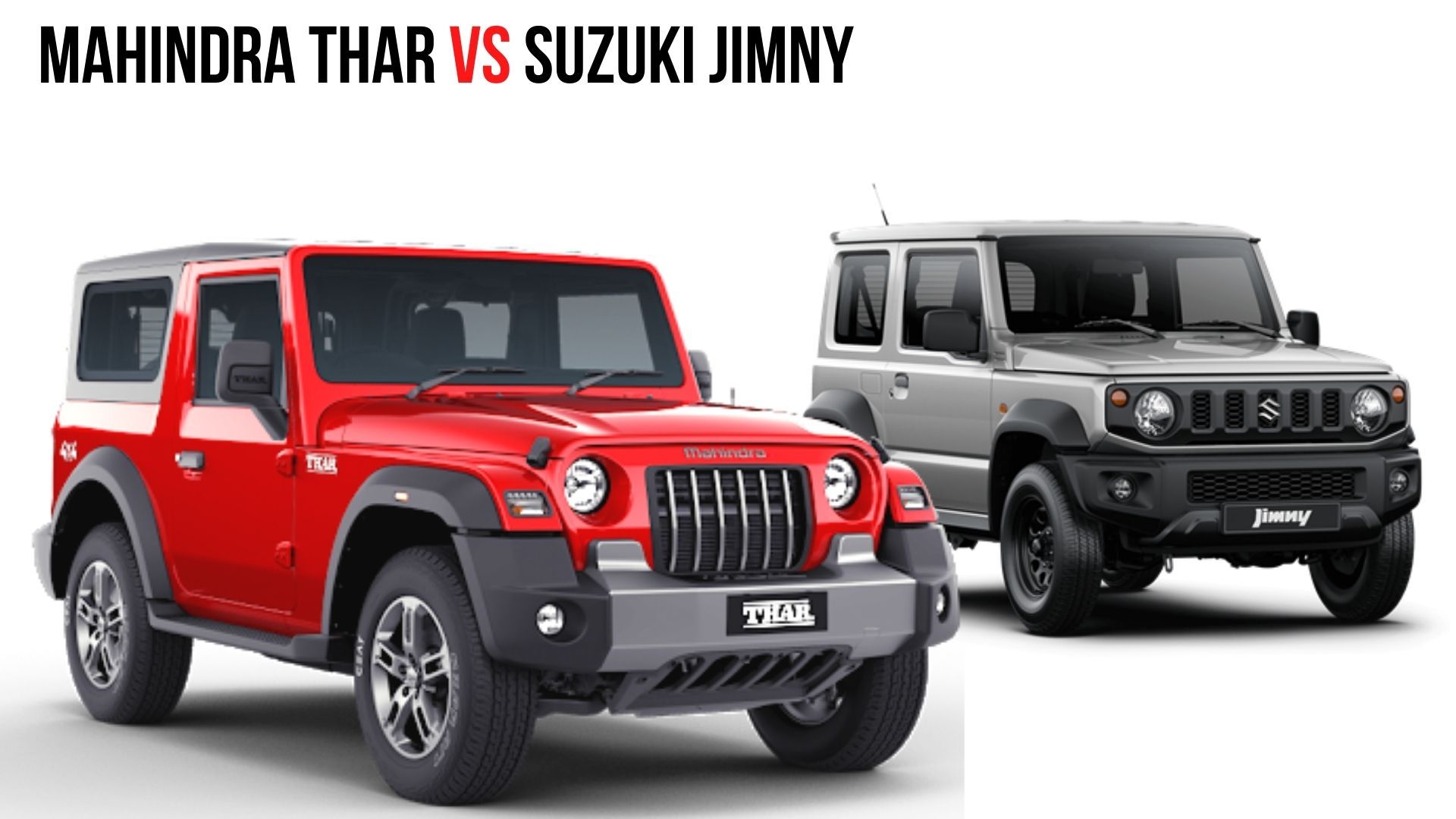 Mahindra Thar Vs Suzuki Jimny
