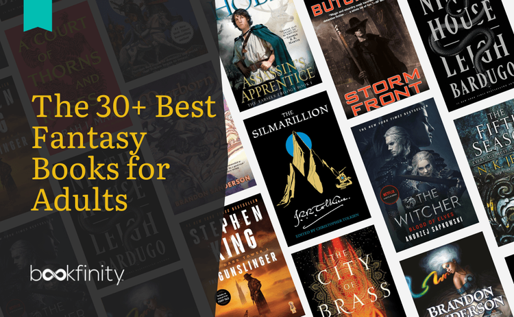 The 30+ Best Fantasy Books for Adults