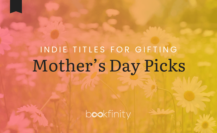 A Book Gift Guide for Mother's Day