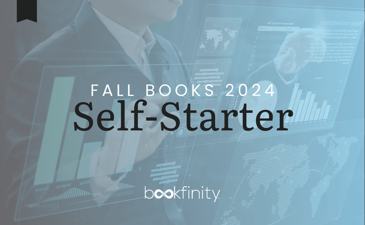 New Self-Starter Books for Fall 2024