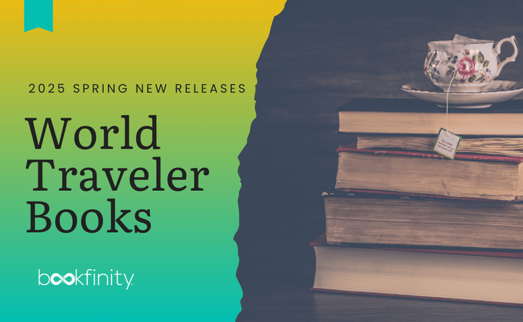 Spring New Release Books for World Travelers