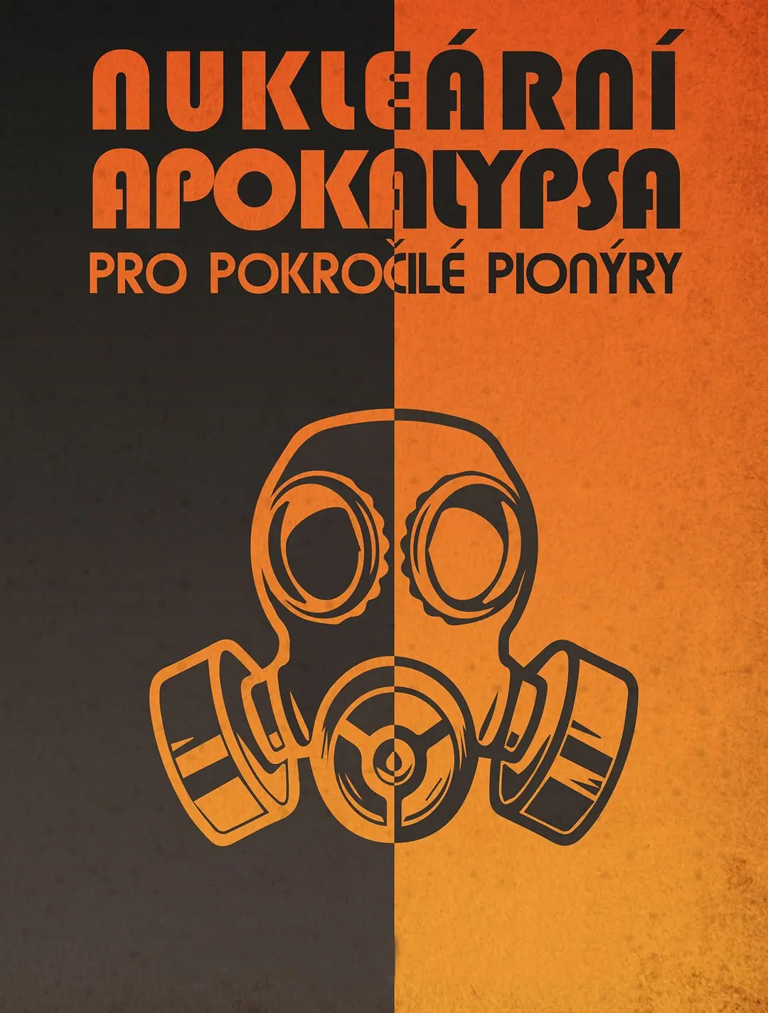Nukleární apokalypsa pro pokročilé pionýry 2023