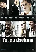 To, co dýchám 2007
