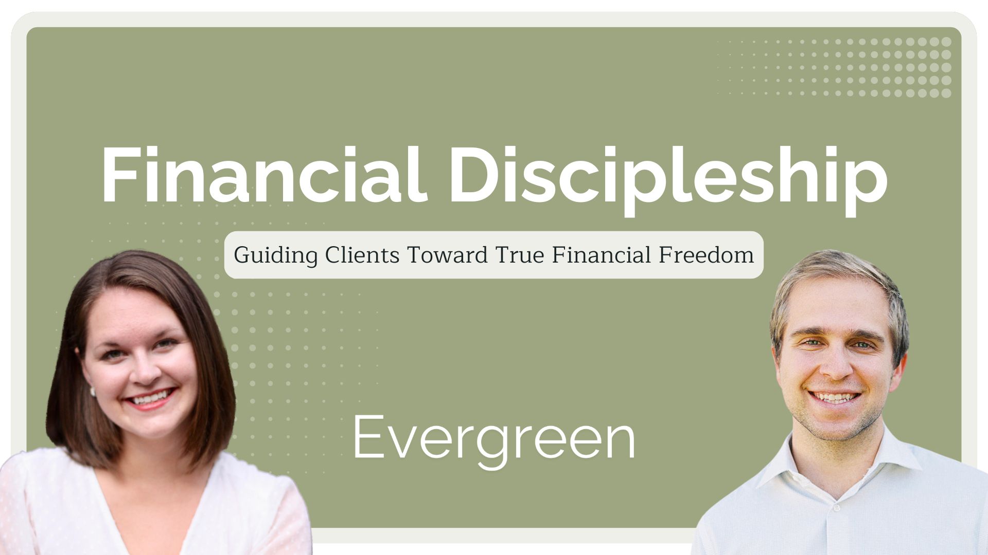 Financial Discipleship and The Advisor's Role