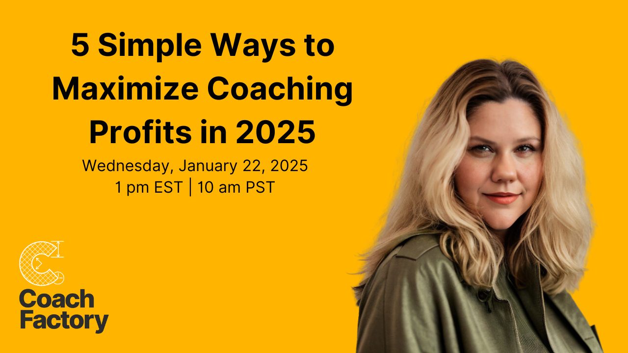 Coach Factory: How to Maximize Your Coaching Profits in 2025