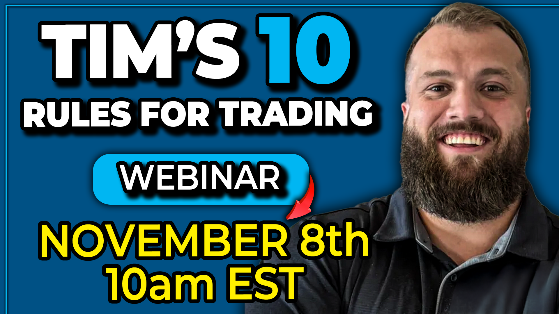 Tim's Board Questions Tim's Ten Rules For Trading