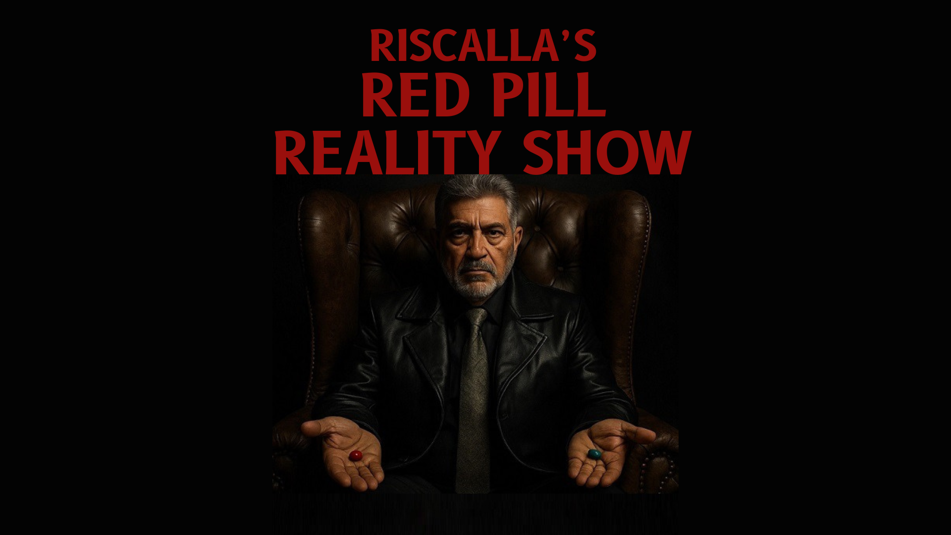 Riscalla's Red Pill Reality Show