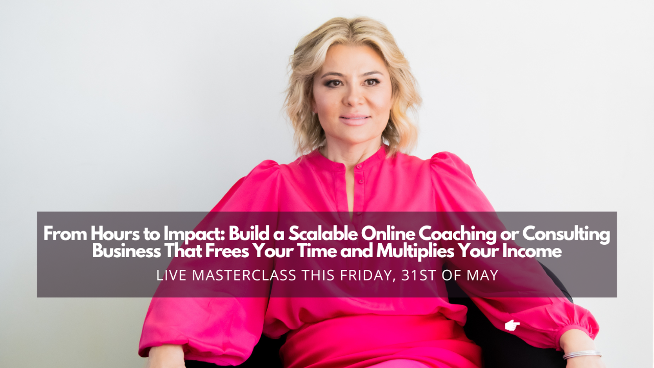 From Hours to Impact: Build a Scalable Online Coaching or Consulting ...