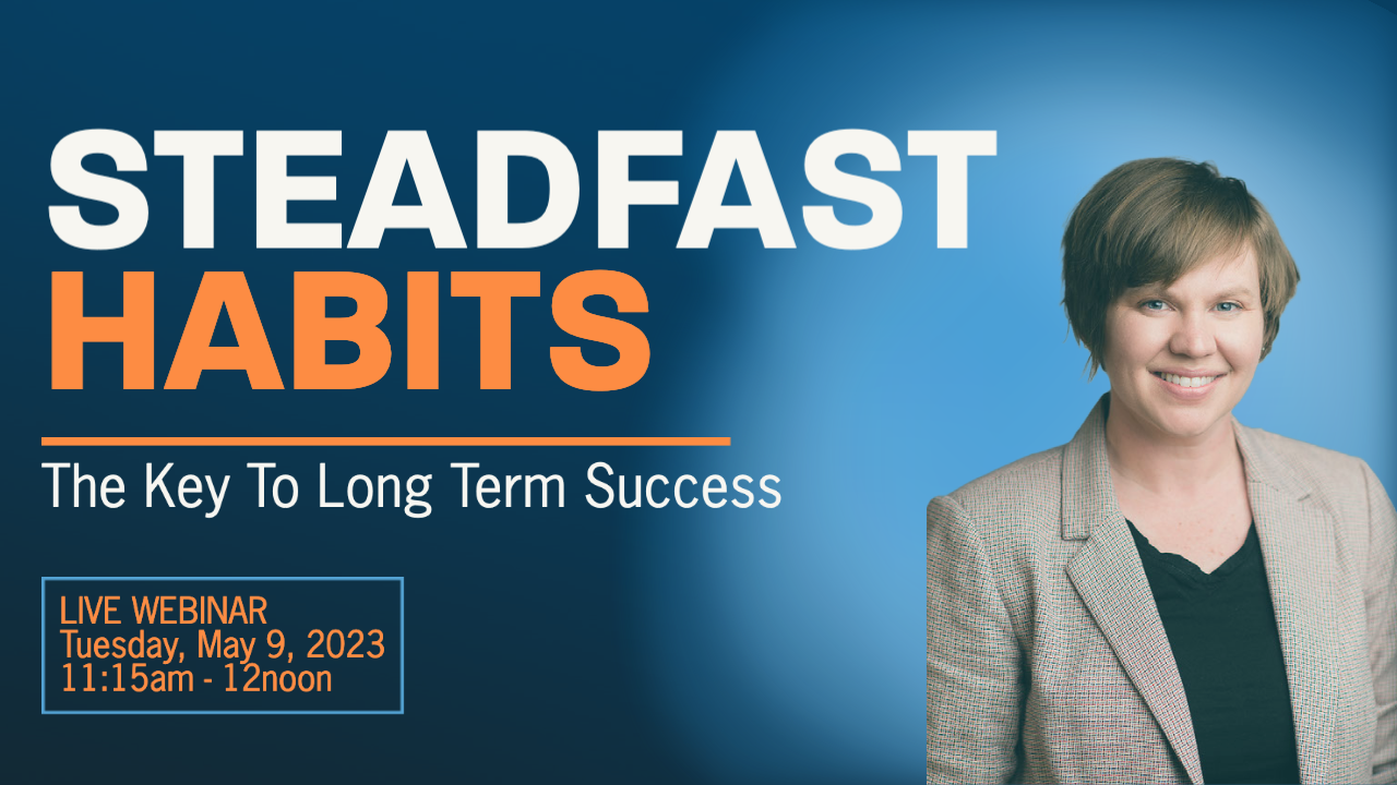 Steadfast Examples STEADFAST HABITS: The Key To Long Term Success