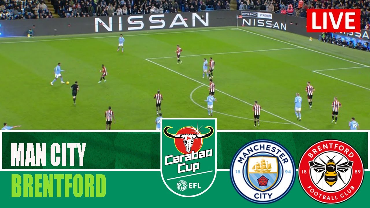 Live Stream Man Manchester City vs Brentford Live Stream.