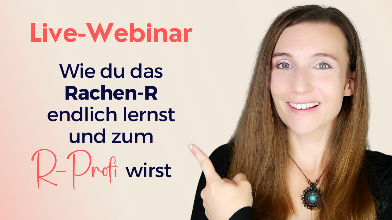 Live-Webinar: Wie du das Rachen-R endlich lernst und zum R-Profi wirst!