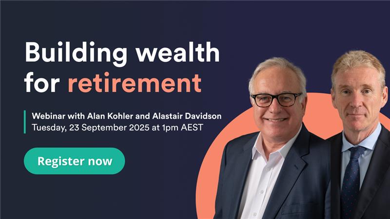 Building wealth for retirement - inside and outside of super