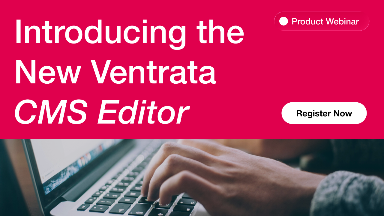Vänt Ratta Product Webinar: Introducing the New Ventrata CMS Editor
