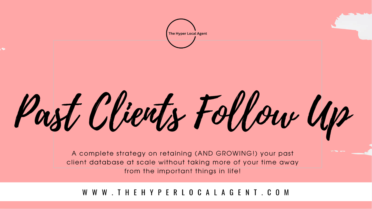 Automate 90% of your Past Client Follow Up