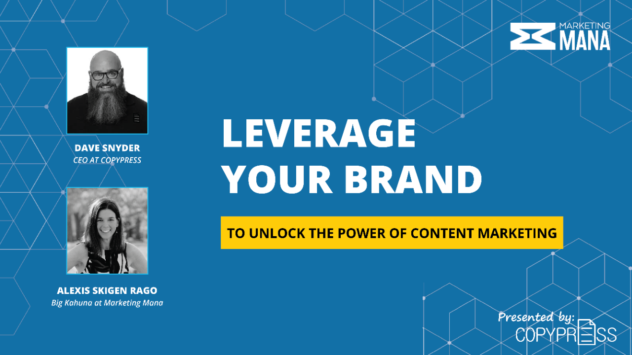 Leverage Your Brand To Unlock the Power of Content Marketing LIVE WEBINAR