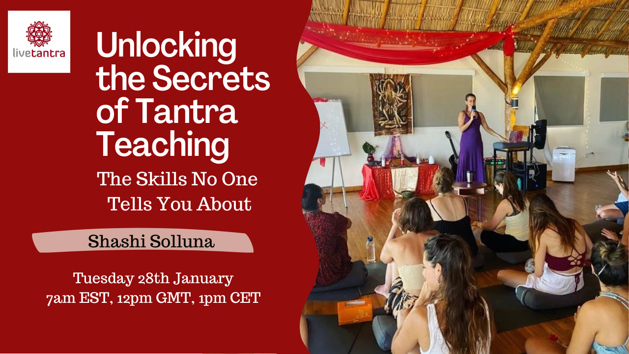 Unlocking the Secrets of Tantra Teaching: The Skills No One Tells You About