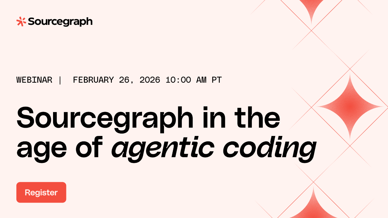 Sourcegraph in the age of agentic coding