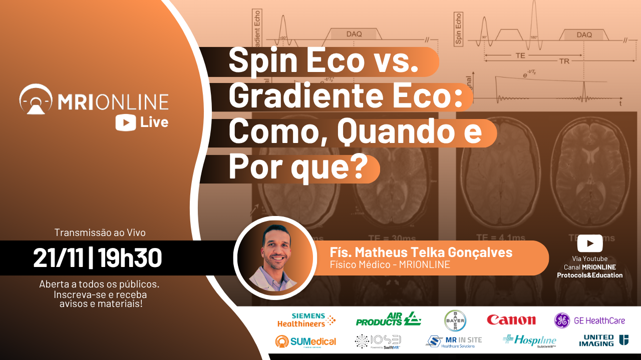 Spin Eco vs. Gradiente Eco: Como, Quando e Por que?