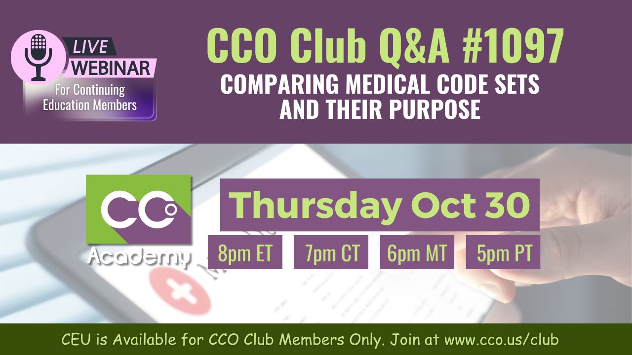 CCO Club Q&A #1097 - Comparing Medical Code Sets And Their Purpose