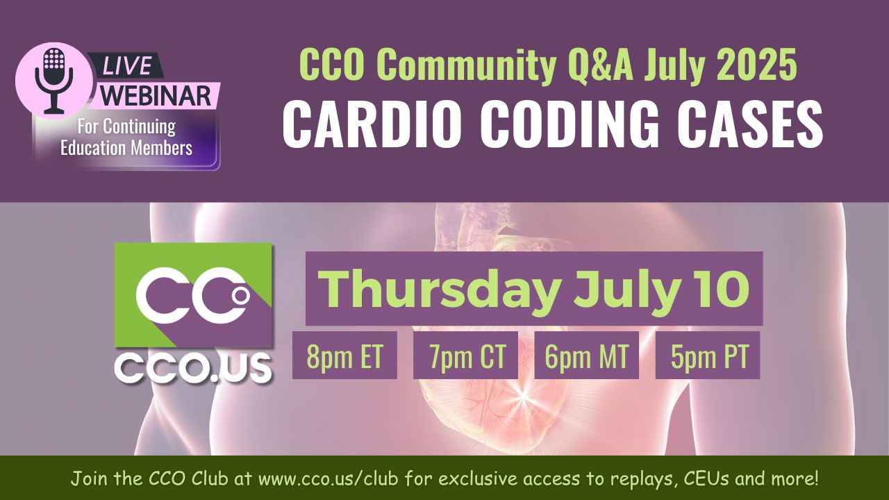 CCO Community Q&A July 2025 - Cardio Coding Cases