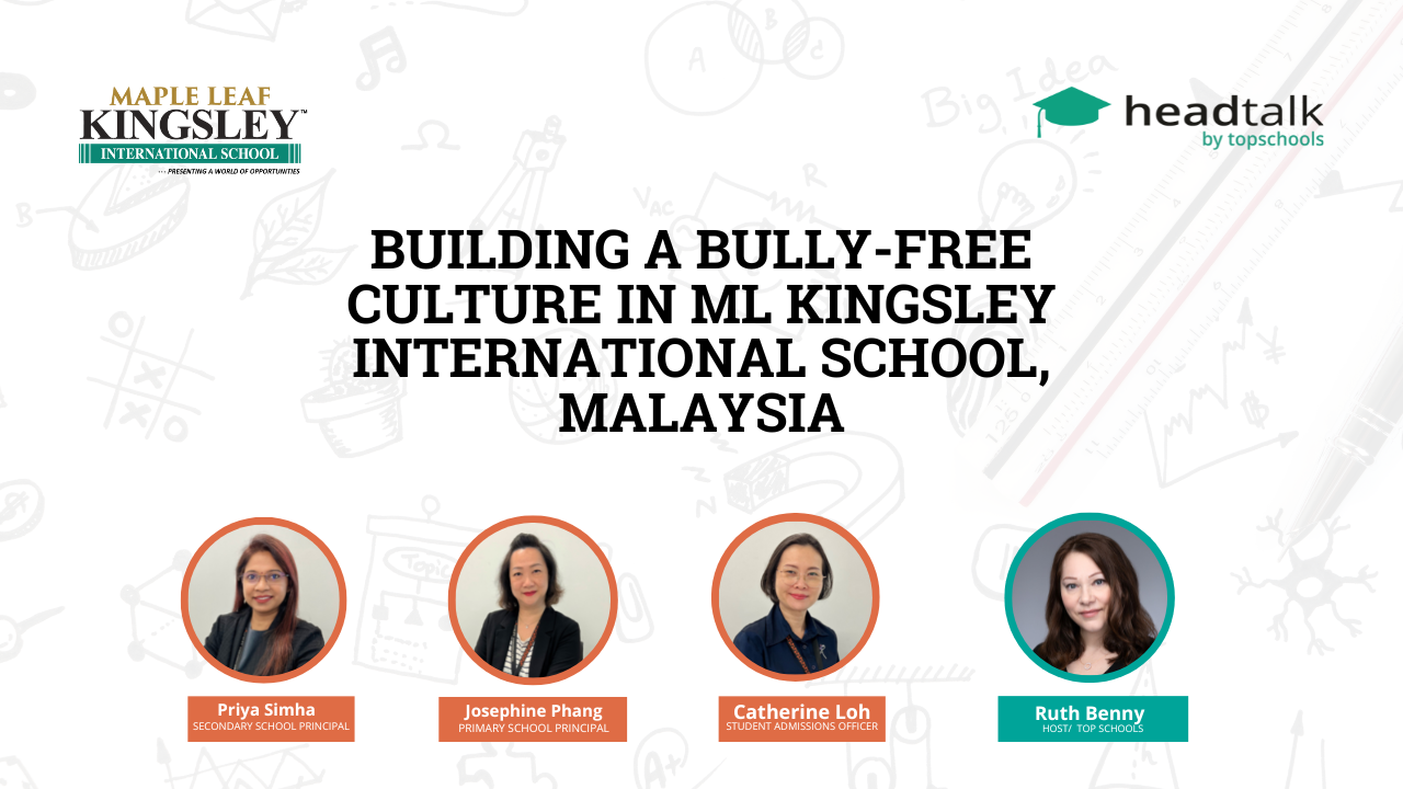 BUILDING A BULLYFREE CULTURE IN ML KINGSLEY INTERNATIONAL SCHOOL, MALAYSIA