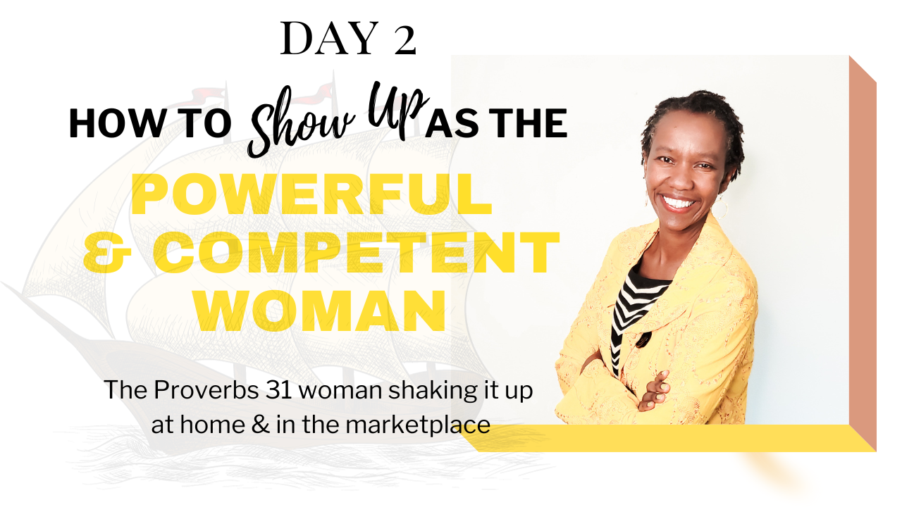 How to Show Up as the Powerful, Competent Woman - Day 2
