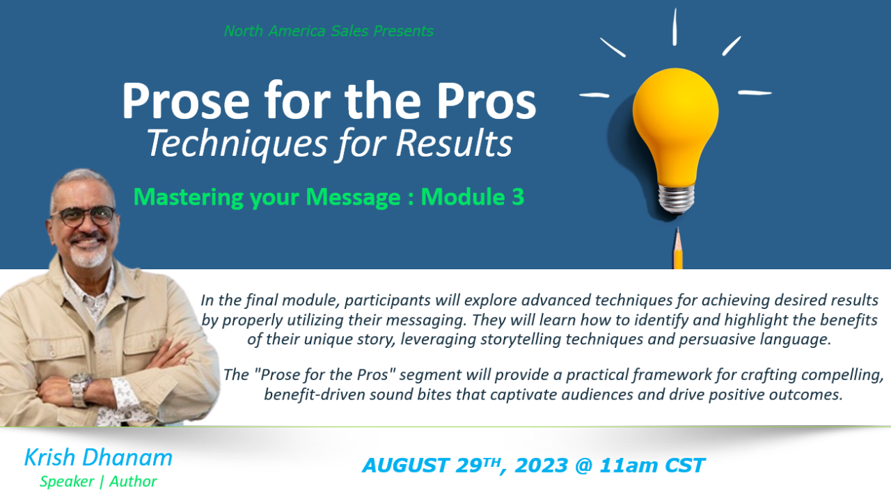 Mastering your Message Series with Krish Dhanam : Prose for the Pros ...