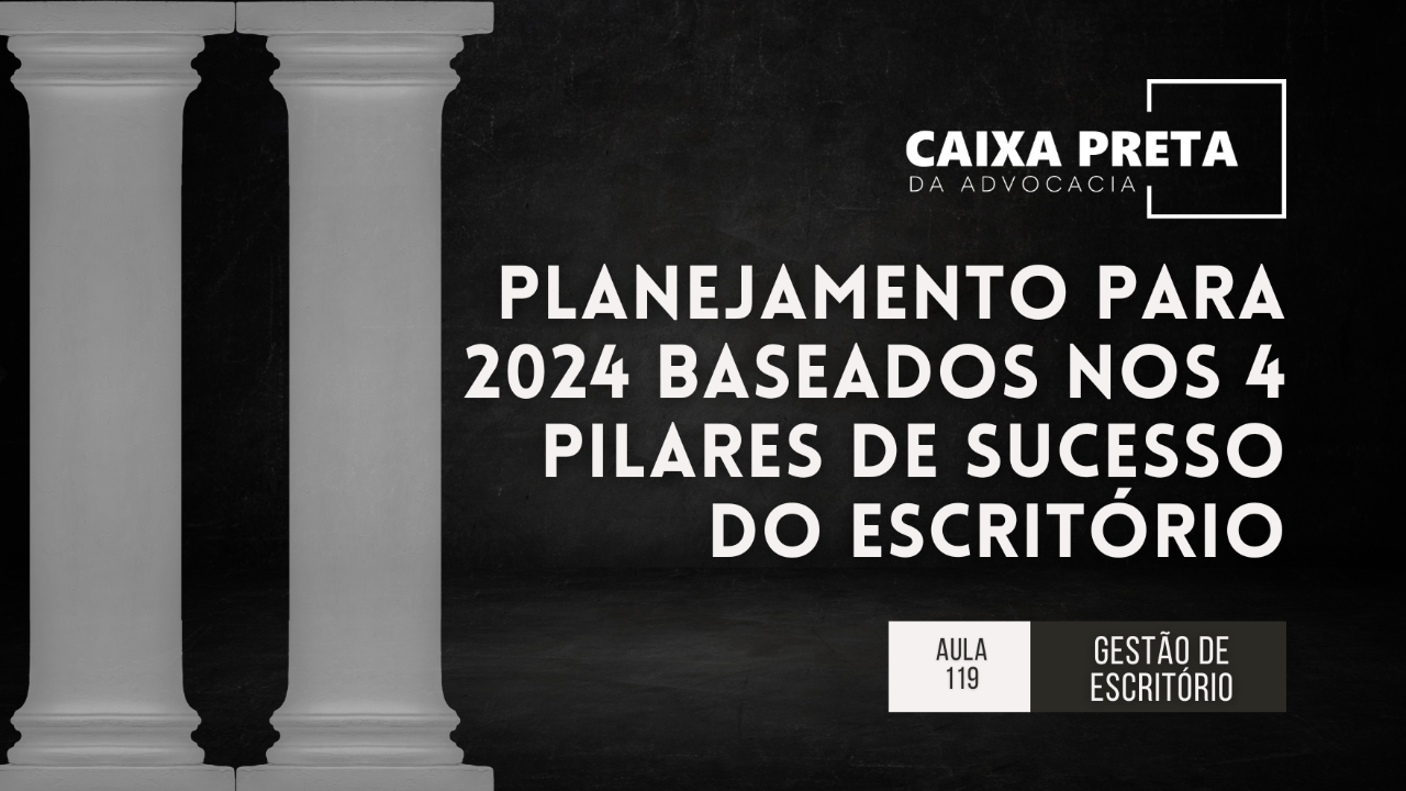 Aula 119. Planejamento para 2024 baseados nos 4 pilares de sucesso do ...