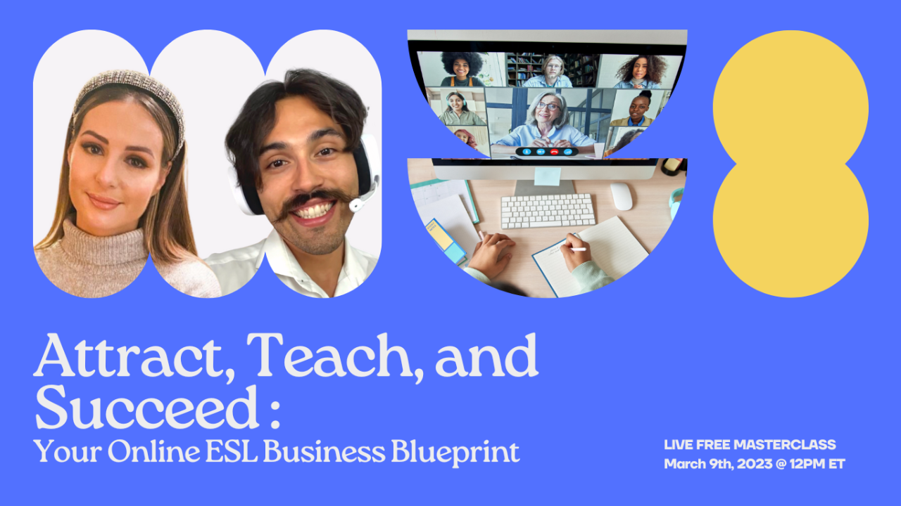 Attract, Teach, and Succeed: Your Online ESL Business Blueprint