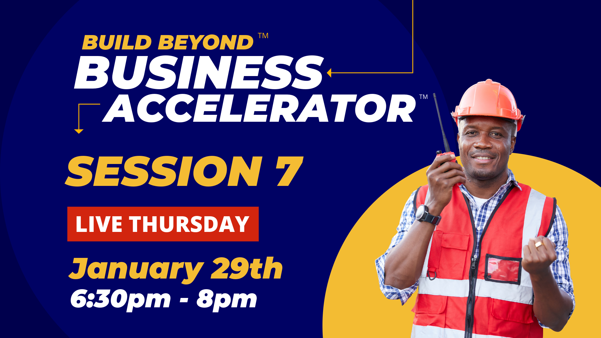 NEXT LEVEL CONTRACTOR™ Build Beyond™ Business Accelerator - Session 7