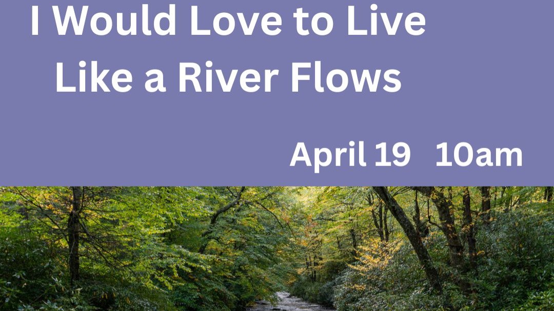 Love My Rivers I Would Love to Live Like a River Flows